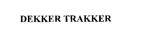 DEKKER TRAKKER