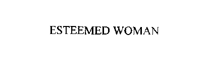 ESTEEMED WOMAN