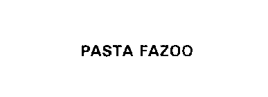 PASTA FAZOO