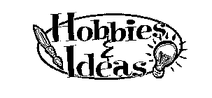 HOBBIES & IDEAS