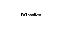 FATABOLIZER