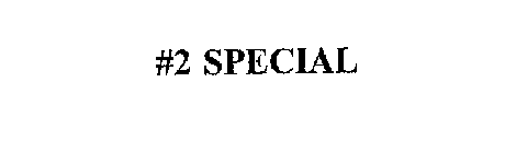 #2 SPECIAL