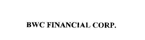 BWC FINANCIAL CORP.