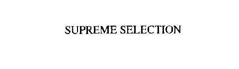 SUPREME SELECTION