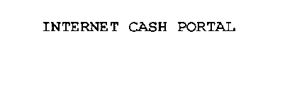 INTERNET CASH PORTAL