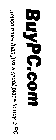 BUYPC.COM ...MUCH MORE THAN JUST A GREAT PLACE TO BUY A PC