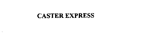 CASTER EXPRESS