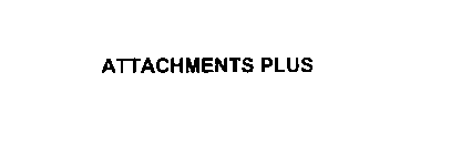 ATTACHMENTS PLUS