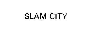 SLAM CITY