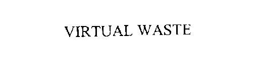 VIRTUAL WASTE