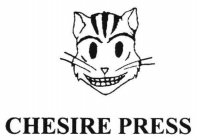 CHESIRE PRESS