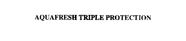 AQUAFRESH TRIPLE PROTECTION