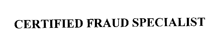 CERTIFIED FRAUD SPECIALIST