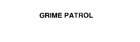 GRIME PATROL