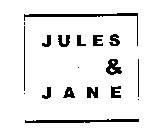 JULES & JANE