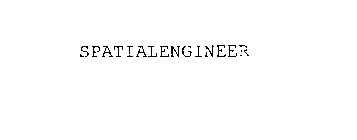 SPATIALENGINEER