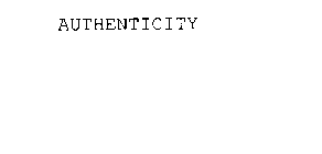 AUTHENTICITY