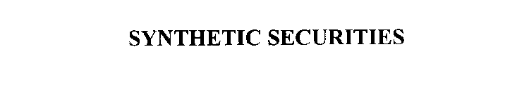 SYNTHETIC SECURITIES