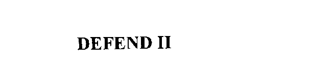 DEFEND II