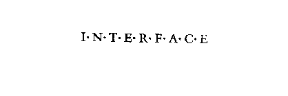 I N T E R F A C E