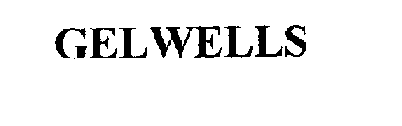 GELWELLS