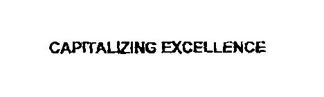 CAPITALIZING EXCELLENCE