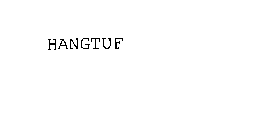 HANGTUF