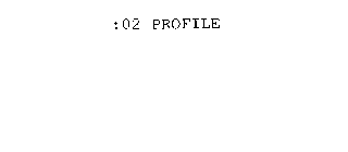 :02 PROFILE