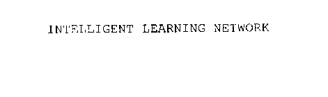 INTELLIGENT LEARNING NETWORK