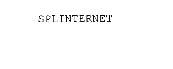 SPLINTERNET