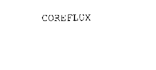 COREFLUX