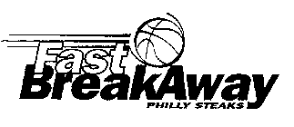 FAST BREAKAWAY PHILLY STEAKS