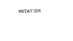 METATUDE