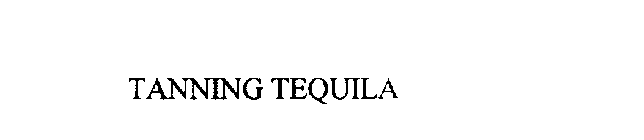 TANNING TEQUILA