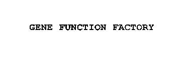 GENE FUNCTION FACTORY