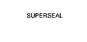 SUPERSEAL