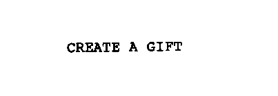 CREATE A GIFT