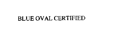 BLUE OVAL CERTIFIED