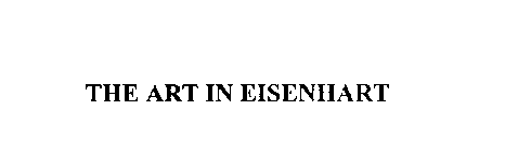 THE ART IN EISENHART