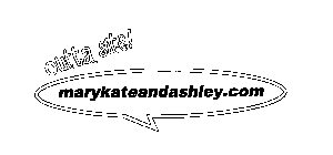 OUTTA SITE! MARYKATEANDASHLEY.COM