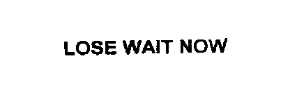 LOSE WAIT NOW