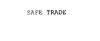 SAFE TRADE