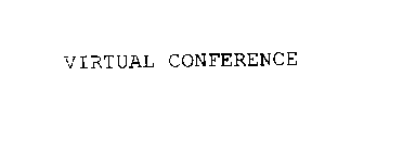 VIRTUAL CONFERENCE