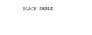 BLACK SABLE