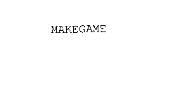 MAKEGAME