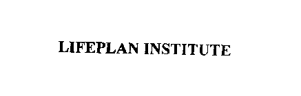 LIFEPLAN INSTITUTE