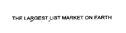 THE LARGEST LIST MARKET ON EARTH