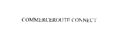 COMMERCEROUTE CONNECT