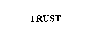 TRUST