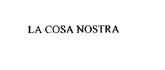 LA COSA NOSTRA